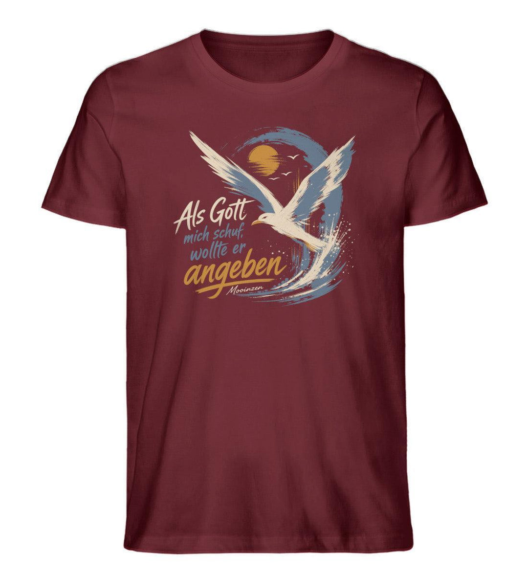 Als Gott mich schuf, wollte er angeben · Herren Premium Bio T-Shirt-Herren Premium Bio T-Shirt-Burgundy-XS-Mooinzen