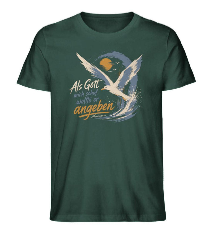 Als Gott mich schuf, wollte er angeben · Herren Premium Bio T-Shirt-Herren Premium Bio T-Shirt-Glazed Green-XS-Mooinzen
