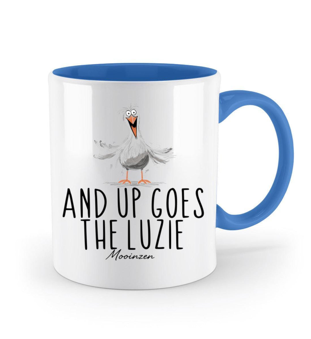 And up goes the Luzie · Keramiktasse Zweifarbig-Keramik Tasse Zweifarbig-Mooinzen