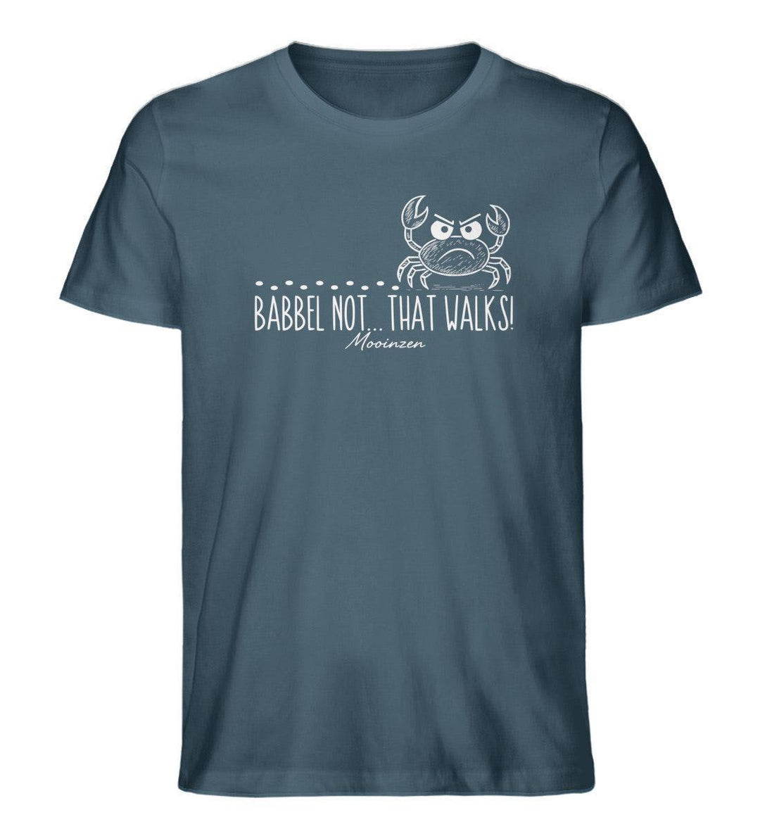 Babbel not... that walks · Herren Premium Bio T-Shirt-Herren Premium Bio T-Shirt-Stargazer-XS-Mooinzen