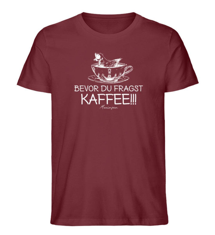 Bevor du fragst Kaffee · Herren Premium Bio T-Shirt-Herren Premium Bio T-Shirt-Burgundy-S-Mooinzen