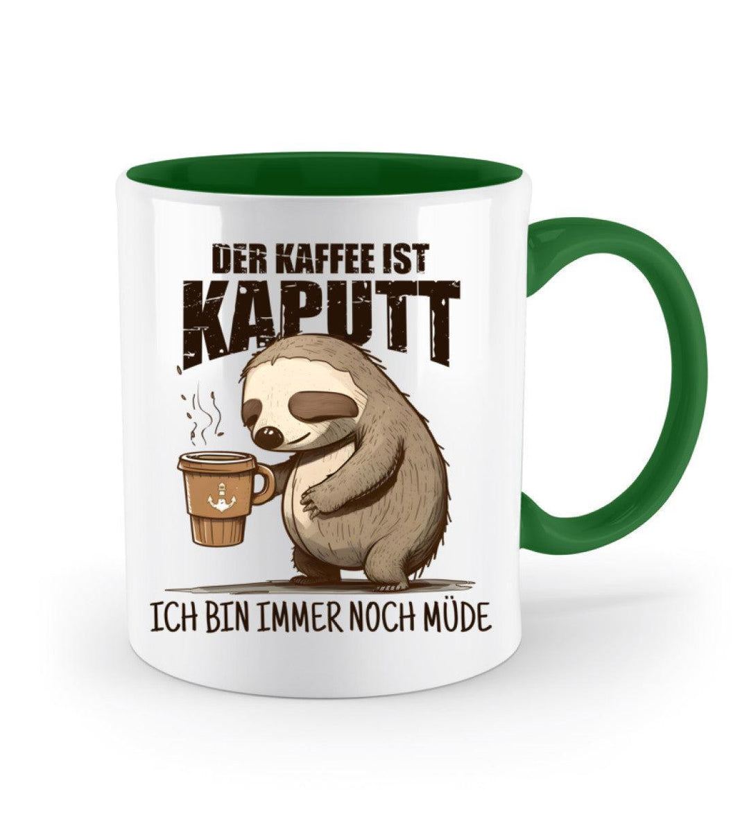 Der Kaffee ist kaputt, immer noch müde · Keramiktasse Zweifarbig-Keramik Tasse Zweifarbig-Mooinzen