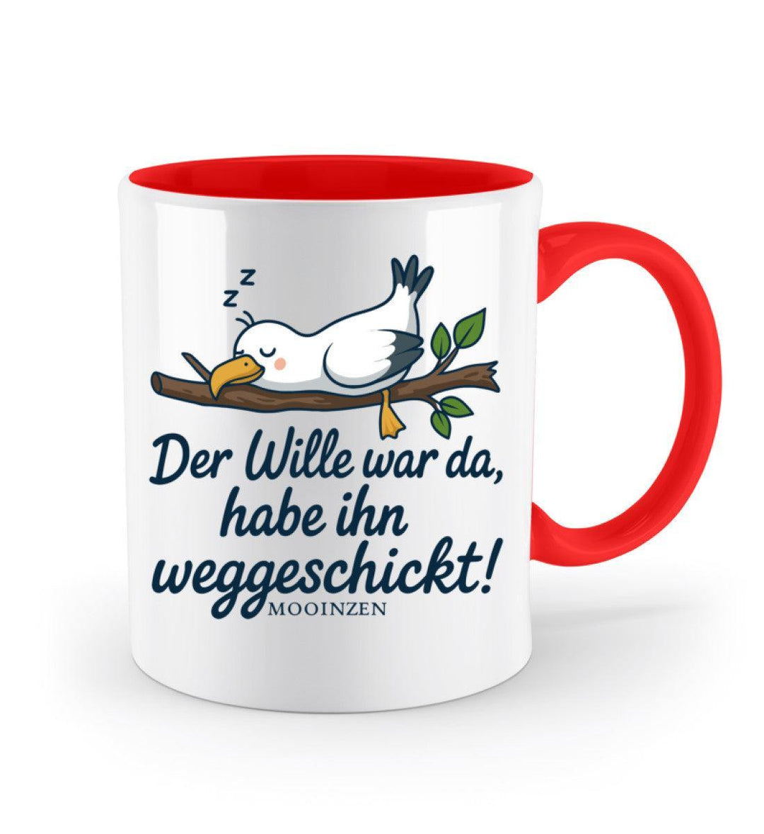Der Wille war da weggeschickt · Keramiktasse Zweifarbig-Keramik Tasse Zweifarbig-Mooinzen