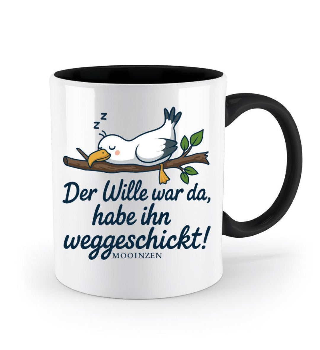 Der Wille war da weggeschickt · Keramiktasse Zweifarbig-Keramik Tasse Zweifarbig-Mooinzen
