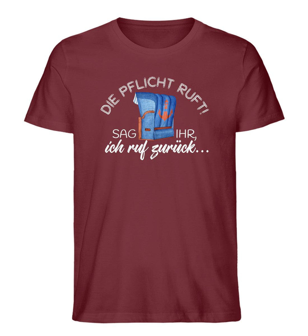 Die Pflicht ruft! · Herren Premium Bio T-Shirt-Herren Premium Bio T-Shirt-Burgundy-S-Mooinzen