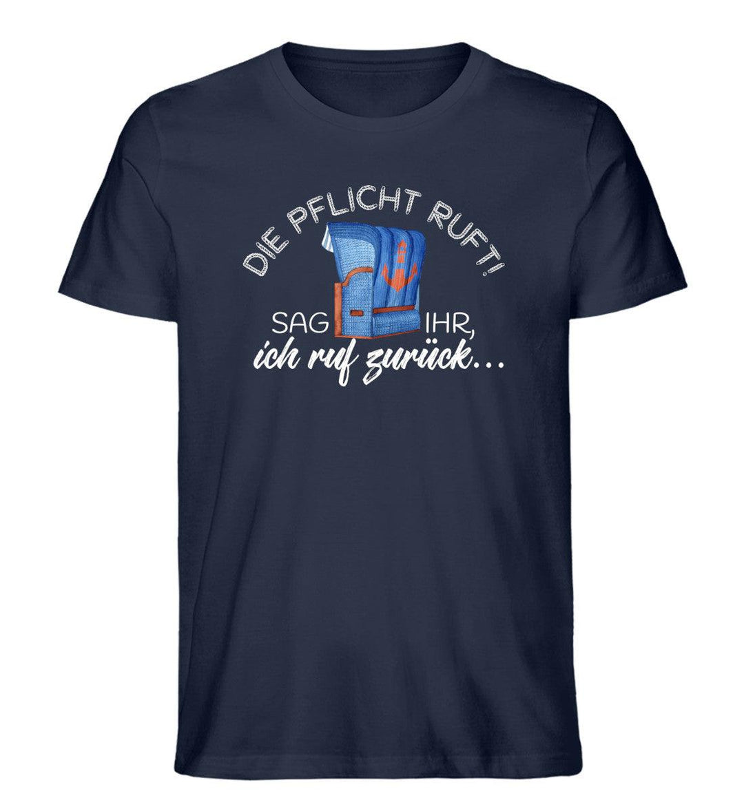 Die Pflicht ruft! · Herren Premium Bio T-Shirt-Herren Premium Bio T-Shirt-French Navy-XS-Mooinzen