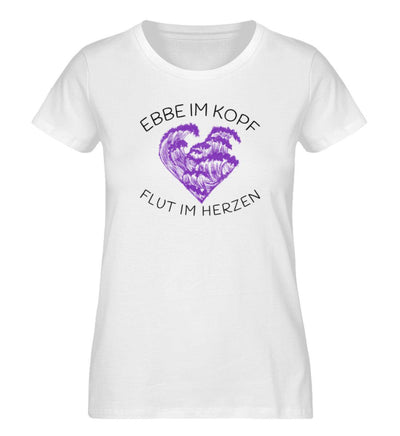 Ebbe im Kopf, Flut im Herzen · Damen Premium Bio T-Shirt-Damen Premium Bio T-Shirt-White-S-Mooinzen