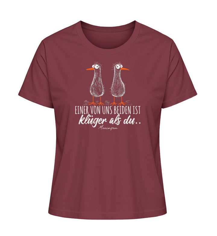 Einer von uns beiden ist klüger als Du! · Damen Premium Bio T-Shirt 2.0-Damen Premium Bio T-Shirt 2.0-Burgundy-XS-Mooinzen