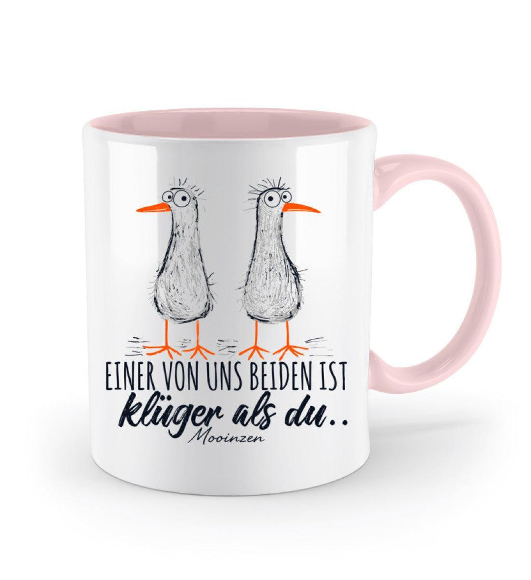 Einer von uns ist klüger als du · Keramiktasse Zweifarbig-Keramik Tasse Zweifarbig-Mooinzen