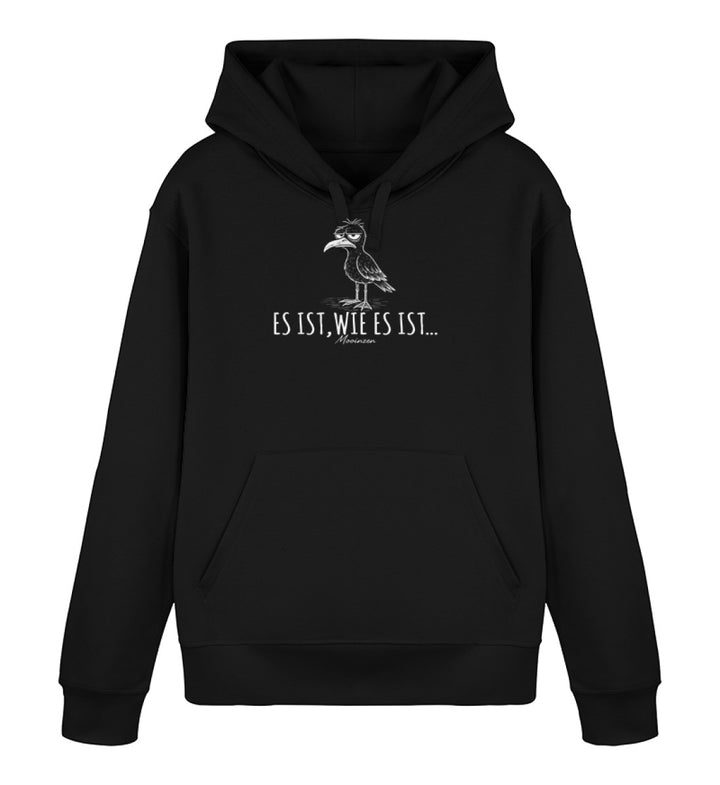 Es ist, wie es ist... · Unisex Bio Hoodie-Unisex Bio Hoodie-Black-XS-Mooinzen