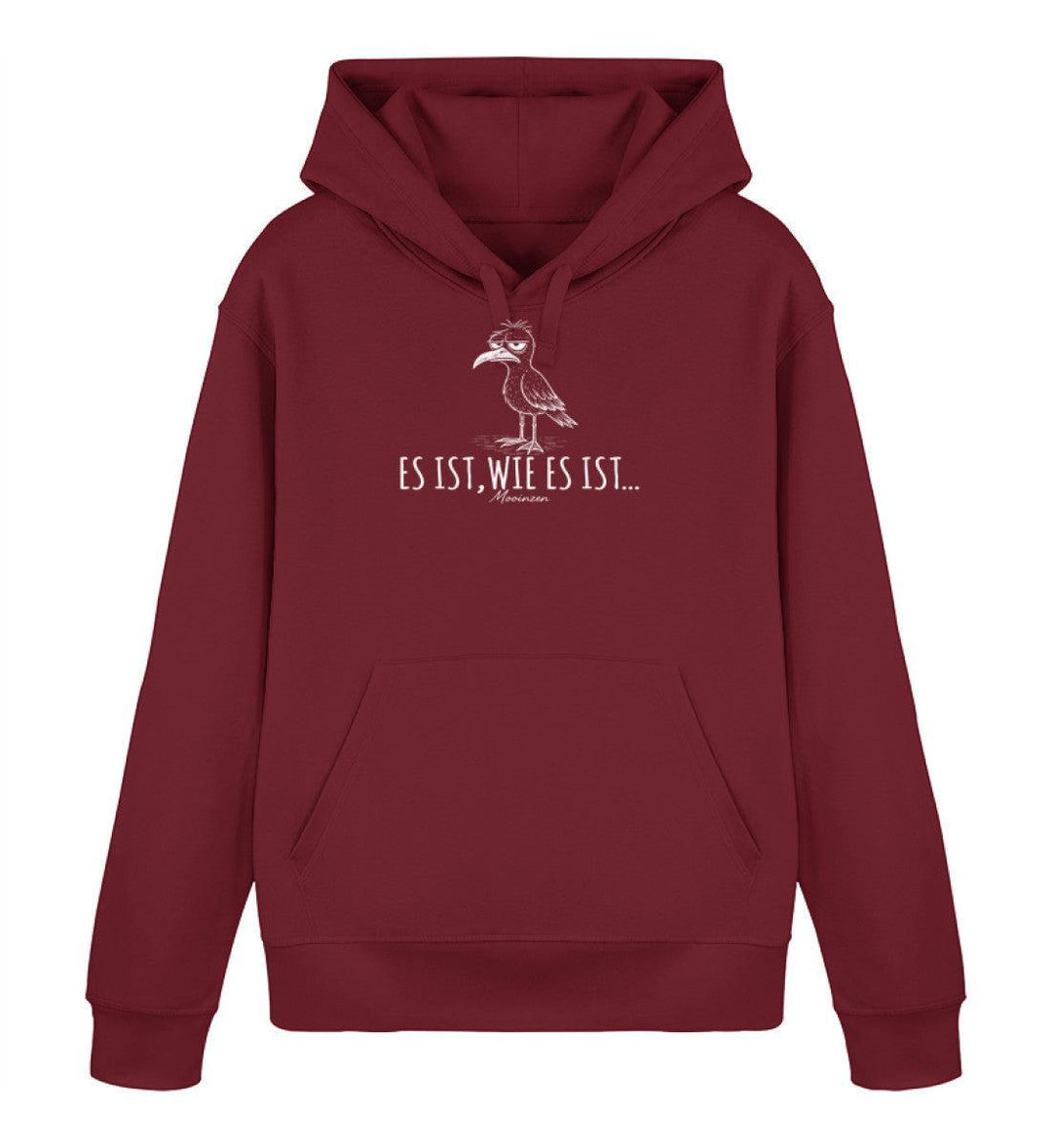 Es ist, wie es ist... · Unisex Bio Hoodie-Unisex Bio Hoodie-Burgundy-XS-Mooinzen