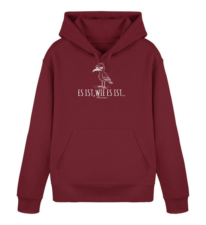 Es ist, wie es ist... · Unisex Bio Hoodie-Unisex Bio Hoodie-Burgundy-XS-Mooinzen