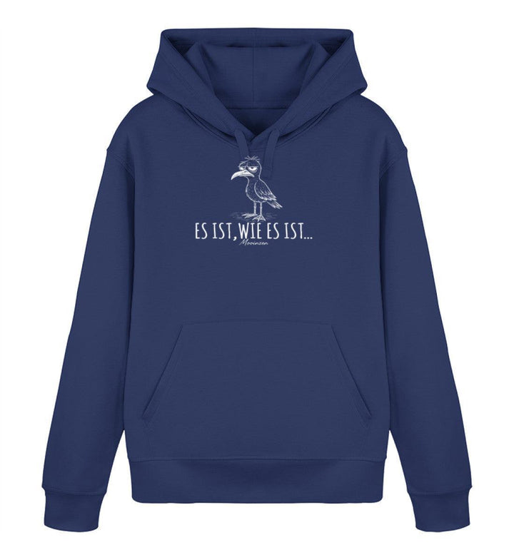 Es ist, wie es ist... · Unisex Bio Hoodie-Unisex Bio Hoodie-French Navy-XS-Mooinzen