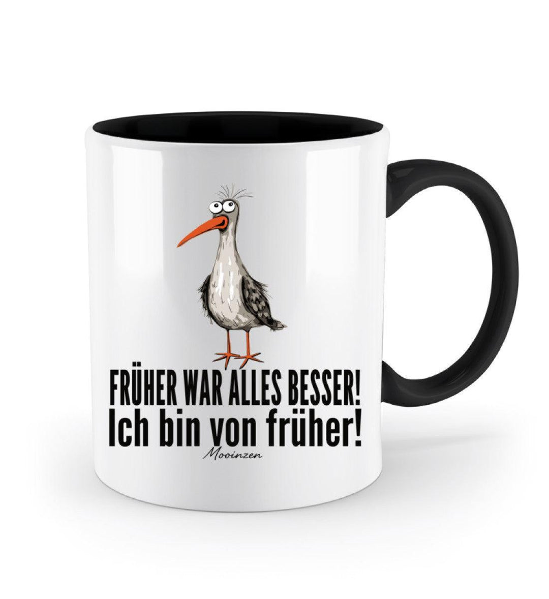Früher war alles besser! · Keramiktasse Zweifarbig-Keramik Tasse Zweifarbig-Mooinzen