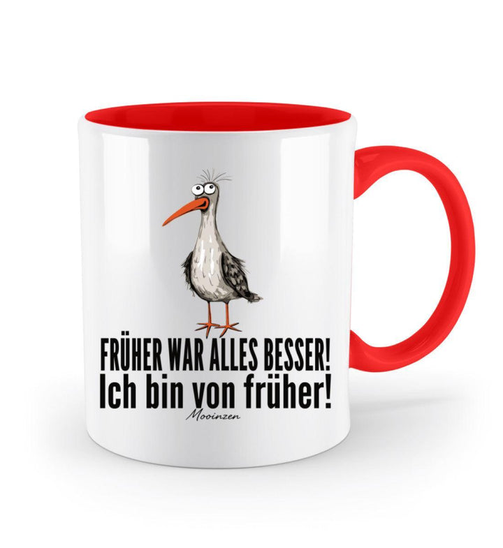 Früher war alles besser! · Keramiktasse Zweifarbig-Keramik Tasse Zweifarbig-Mooinzen