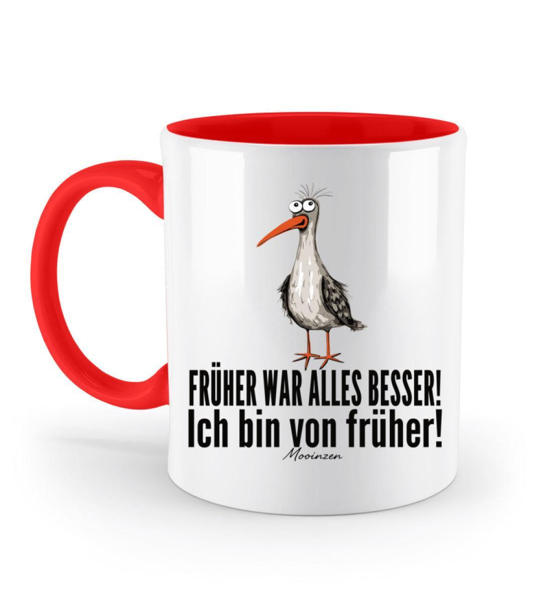 Früher war alles besser! · Keramiktasse Zweifarbig-Keramik Tasse Zweifarbig-Rubin Red-330ml-Mooinzen