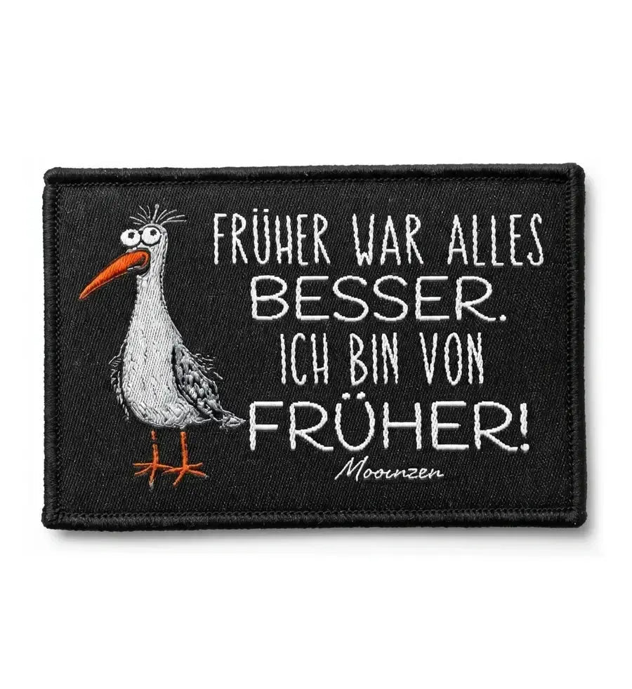 Früher war alles besser! · Klettwattpatch V2-Klettwatt Patch-Mooinzen