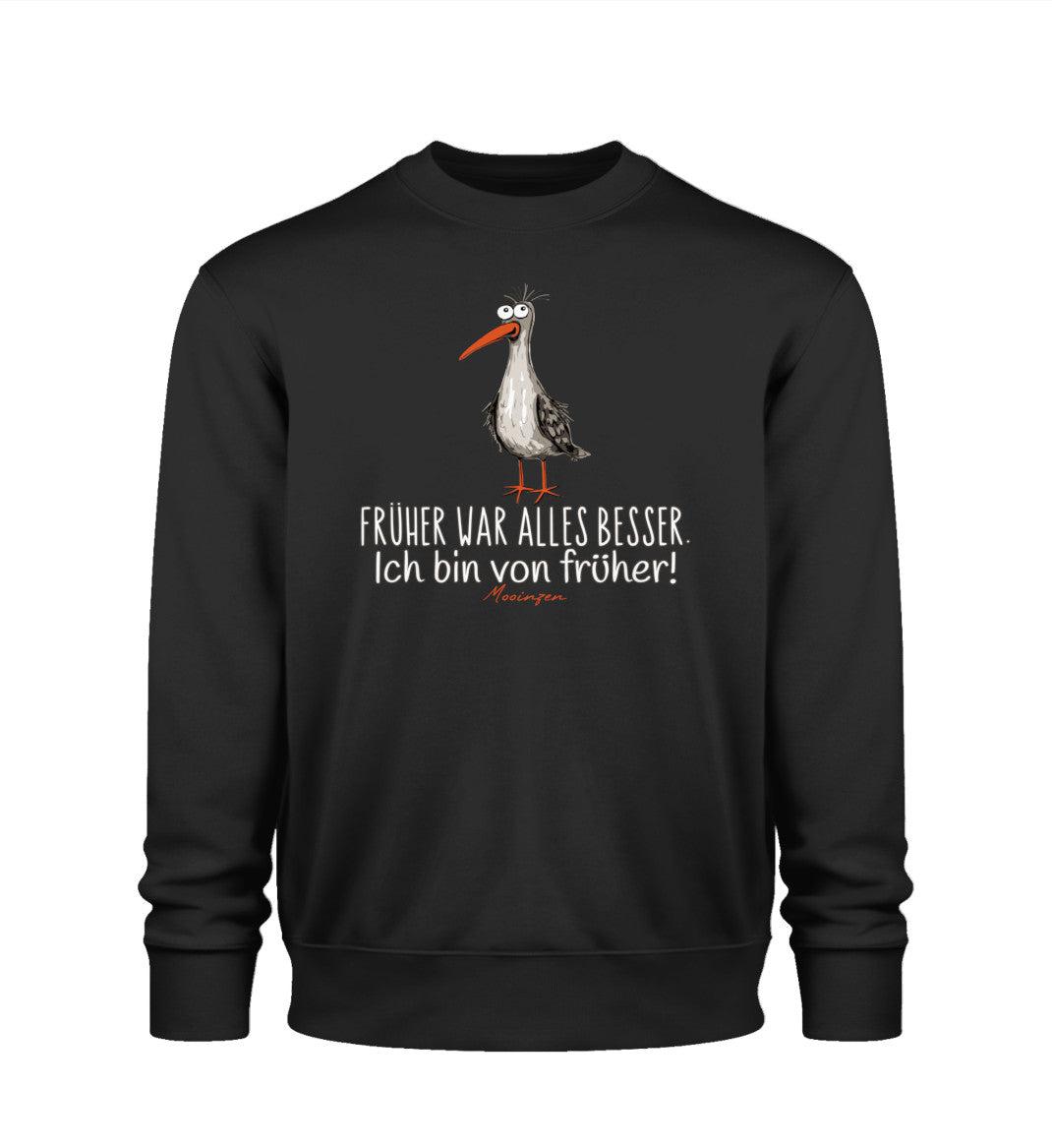 Früher war alles besser! · Unisex Premium Bio Sweatshirt 2.0-Unisex Premium Bio Sweatshirt 2.0-Black-XS-Mooinzen