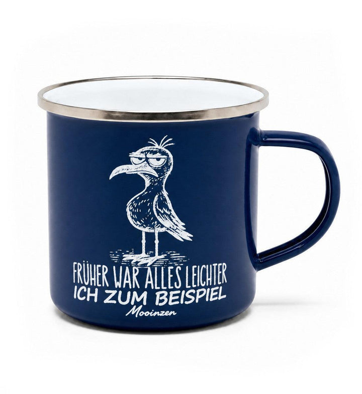Früher war alles leichter · Emaille Tasse-Emaille Tasse-Mooinzen