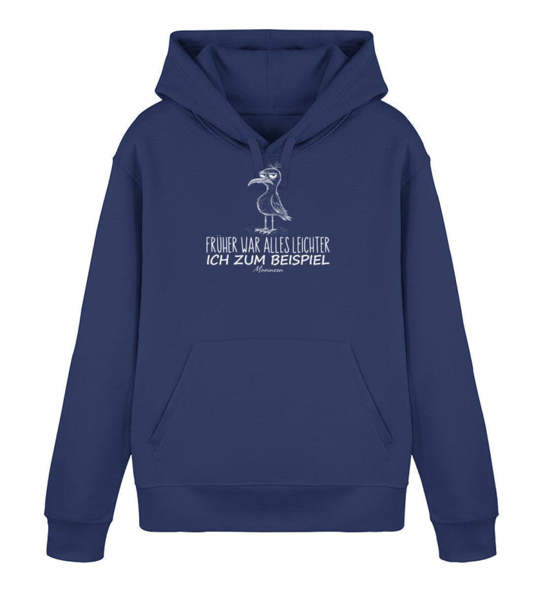 Früher war alles leichter, ich zum Beispiel · Unisex Bio Hoodie-Unisex Bio Hoodie-French Navy-XS-Mooinzen