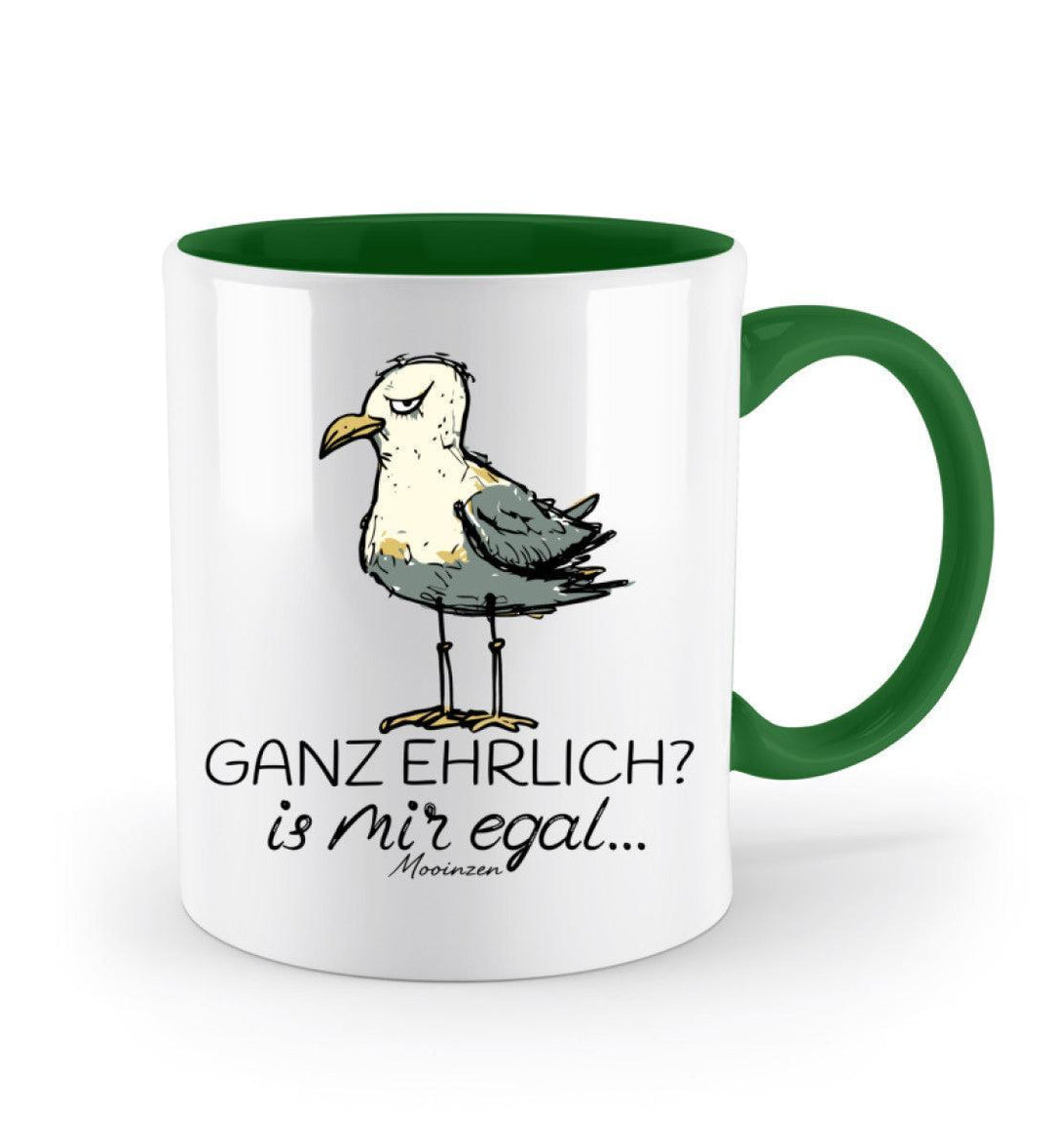 Ganz Ehrlich? Is Mir Egal... · Keramiktasse Zweifarbig-Keramik Tasse Zweifarbig-Mooinzen