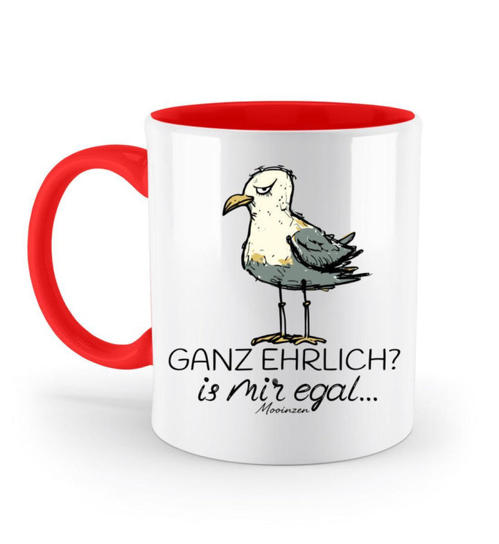 Ganz Ehrlich? Is Mir Egal... · Keramiktasse Zweifarbig-Keramik Tasse Zweifarbig-Rubin Red-330ml-Mooinzen