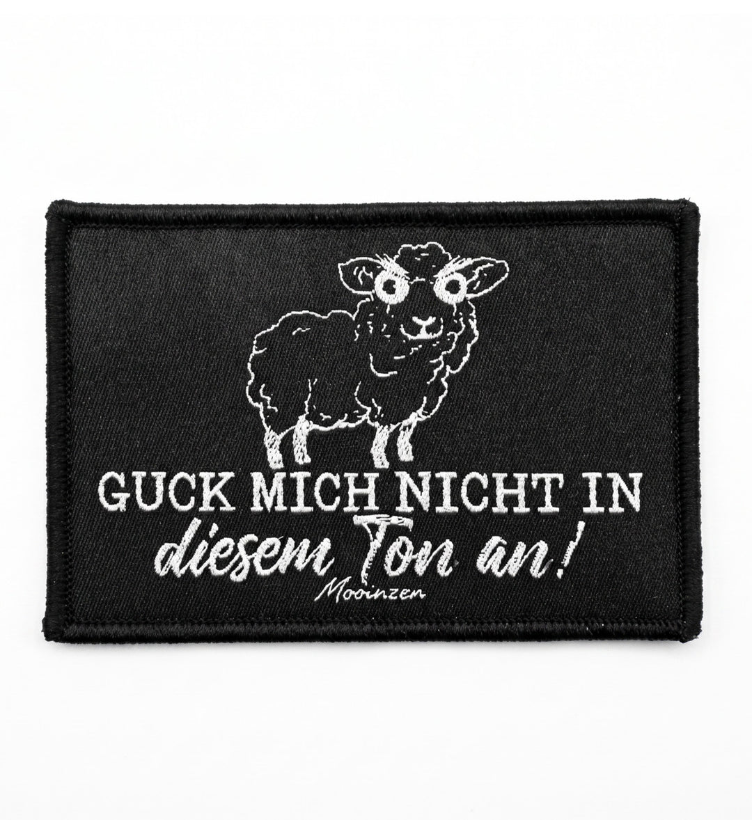 Guck mich nicht in diesem Ton an! · Klettwattpatch V2-Klettwatt Patch-black-9x6-Mooinzen