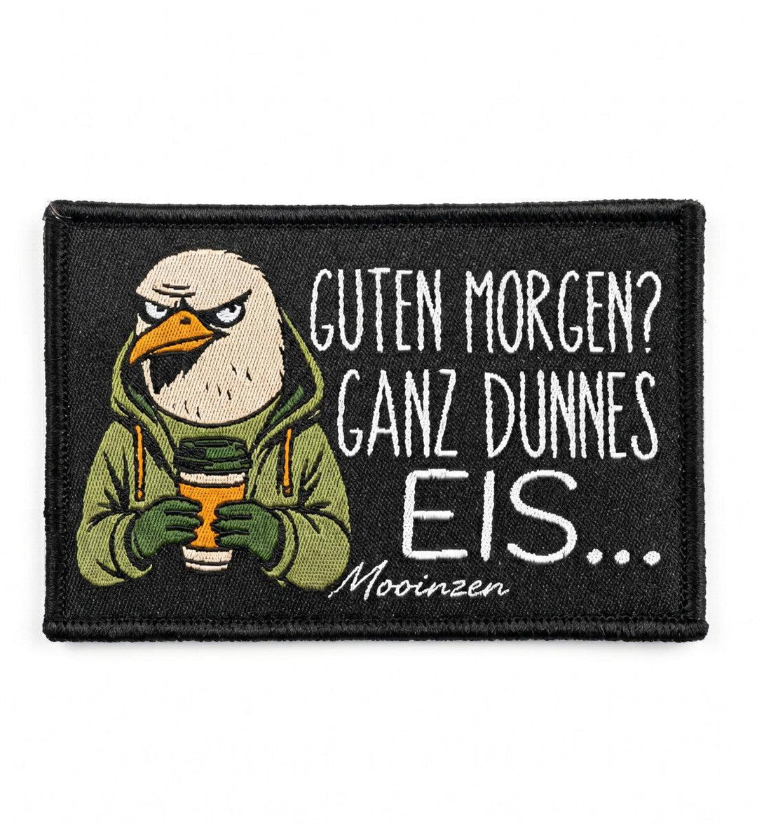 Guten Morgen? Ganz Duennes Eis.. - Klettpatch-72-Accessoires-black-9x6-Mooinzen