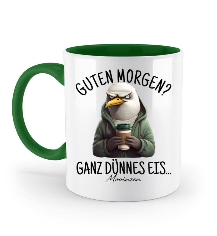 Guten Morgen? Ganz dünnes Eis... · Keramiktasse Zweifarbig-Keramik Tasse Zweifarbig-Irish Green-330ml-Mooinzen
