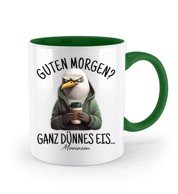 Guten Morgen? Ganz dünnes Eis... · Keramiktasse Zweifarbig-Keramik Tasse Zweifarbig-Mooinzen