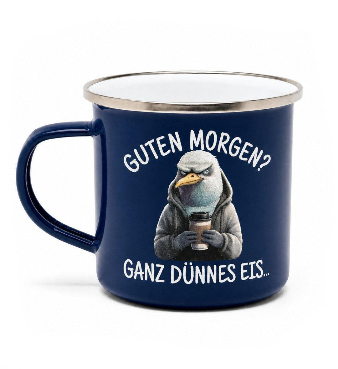 Guten Morgen ganz dünnes Eis · Emaille Tasse-Emaille Tasse-Mooinzen