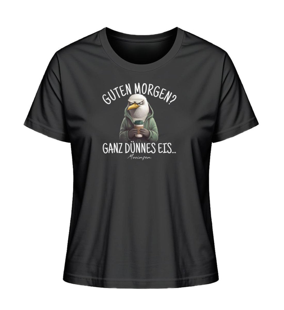 Guten Morgen? ganz dünnes Eis.. · Damen Premium Bio T-Shirt 2.0-Damen Premium Bio T-Shirt 2.0-Mooinzen