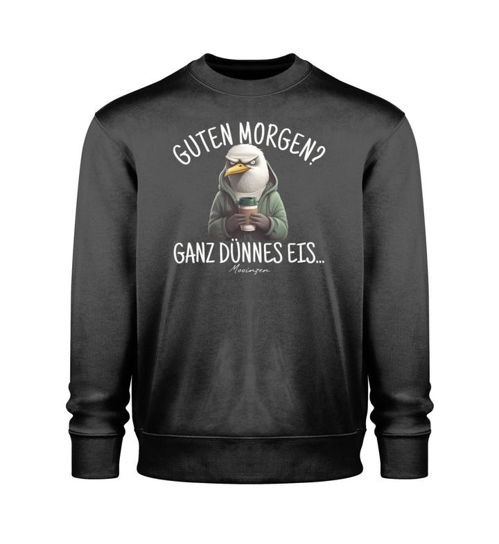 Guten Morgen? ganz dünnes Eis.. · Unisex Premium Bio Sweatshirt 2.0-Unisex Premium Bio Sweatshirt 2.0-Black-XS-Mooinzen