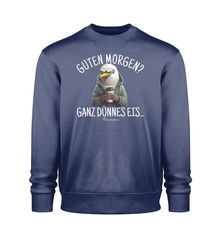 Guten Morgen? ganz dünnes Eis.. · Unisex Premium Bio Sweatshirt 2.0-Unisex Premium Bio Sweatshirt 2.0-French Navy-XS-Mooinzen