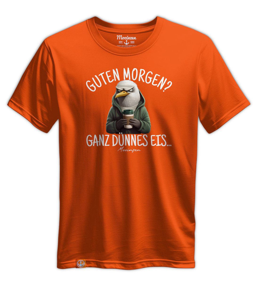 Guten Morgen? ganz dünnes Eis.. · Unisex Premium Bio T-Shirt-Unisex Premium Bio T-Shirt-Mooinzen