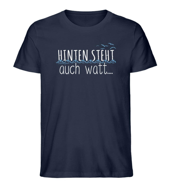 Hinten steht auch watt · Herren Premium Bio T-Shirt-Herren Premium Bio T-Shirt-French Navy-XS-Mooinzen