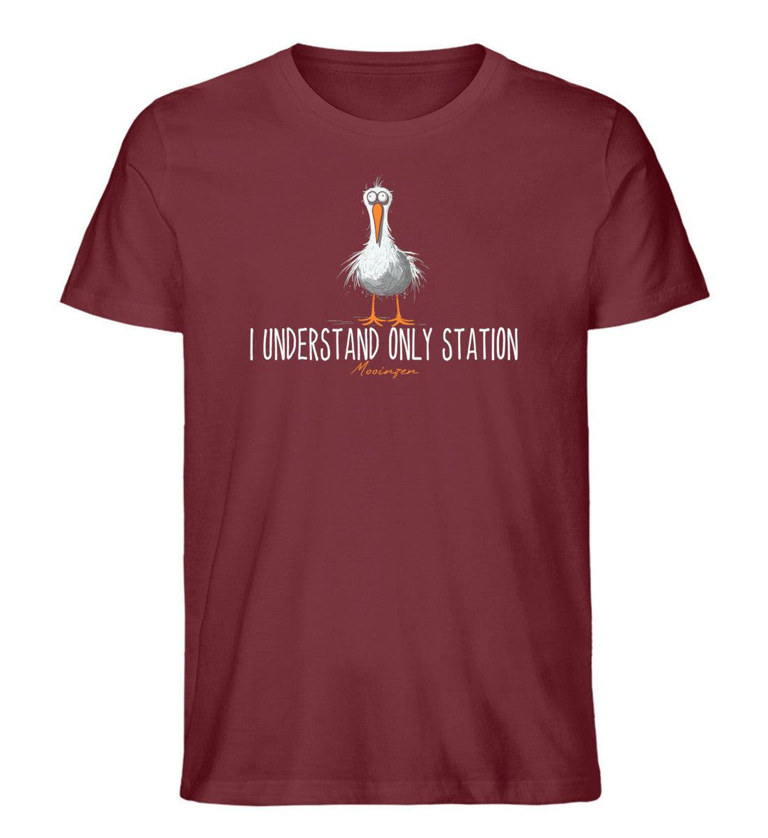 I understand only station · Herren Premium Bio T-Shirt-Herren Premium Bio T-Shirt-Burgundy-XS-Mooinzen
