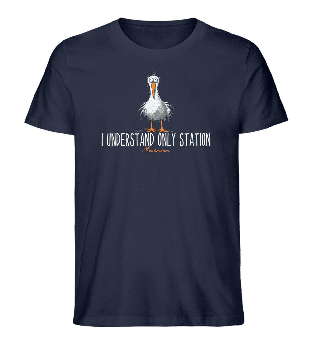 I understand only station · Herren Premium Bio T-Shirt-Herren Premium Bio T-Shirt-French Navy-XS-Mooinzen