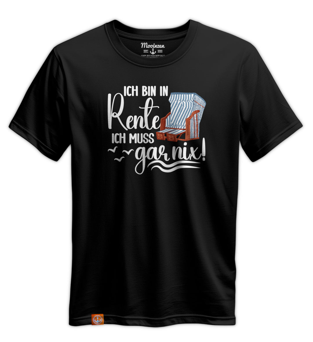 Ich bin in Rente · Unisex Premium Bio T-Shirt-Unisex Premium Bio T-Shirt-Mooinzen