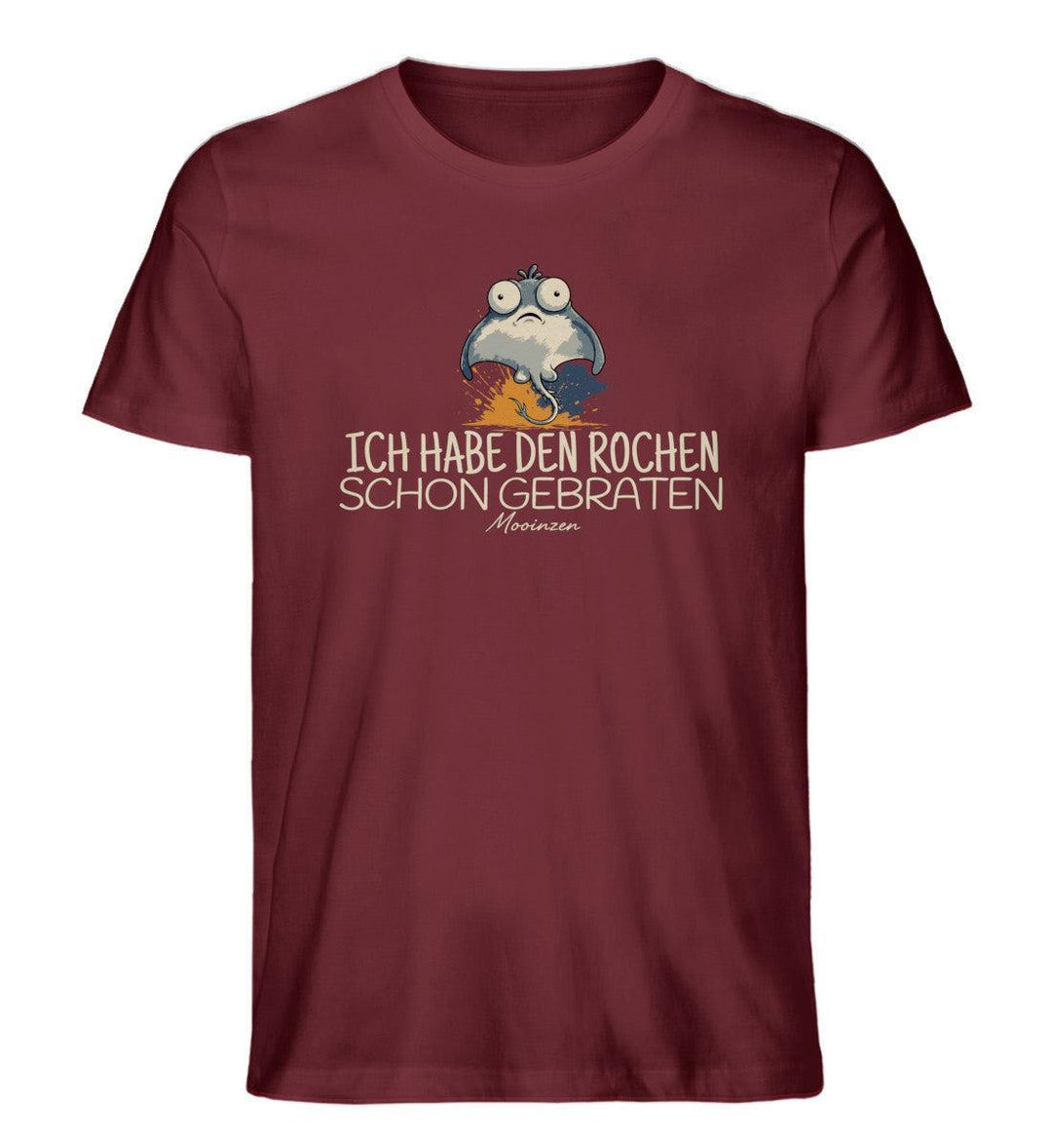 Ich habe den Rochen schon gebraten · Herren Premium Bio T-Shirt-Herren Premium Bio T-Shirt-Burgundy-XS-Mooinzen