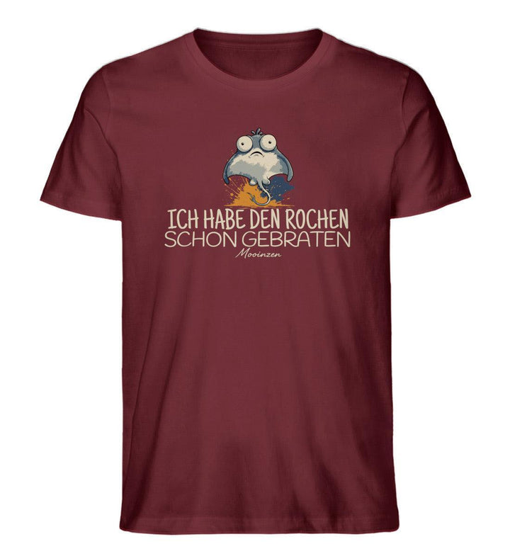 Ich habe den Rochen schon gebraten · Herren Premium Bio T-Shirt-Herren Premium Bio T-Shirt-Burgundy-XS-Mooinzen