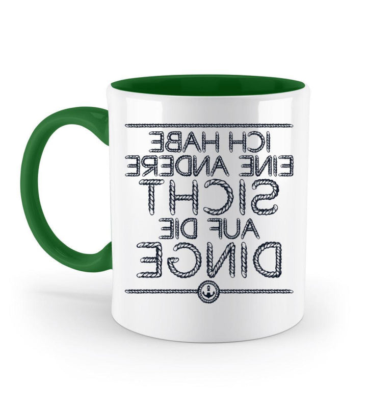 Ich habe eine andere Sicht auf die Dinge · Keramiktasse Zweifarbig-Keramik Tasse Zweifarbig-Irish Green-330ml-Mooinzen