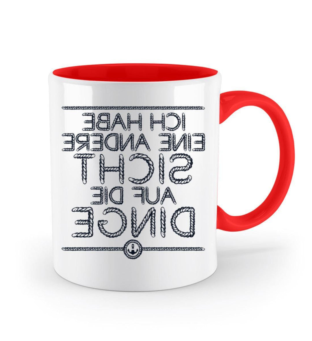 Ich habe eine andere Sicht auf die Dinge · Keramiktasse Zweifarbig-Keramik Tasse Zweifarbig-Mooinzen