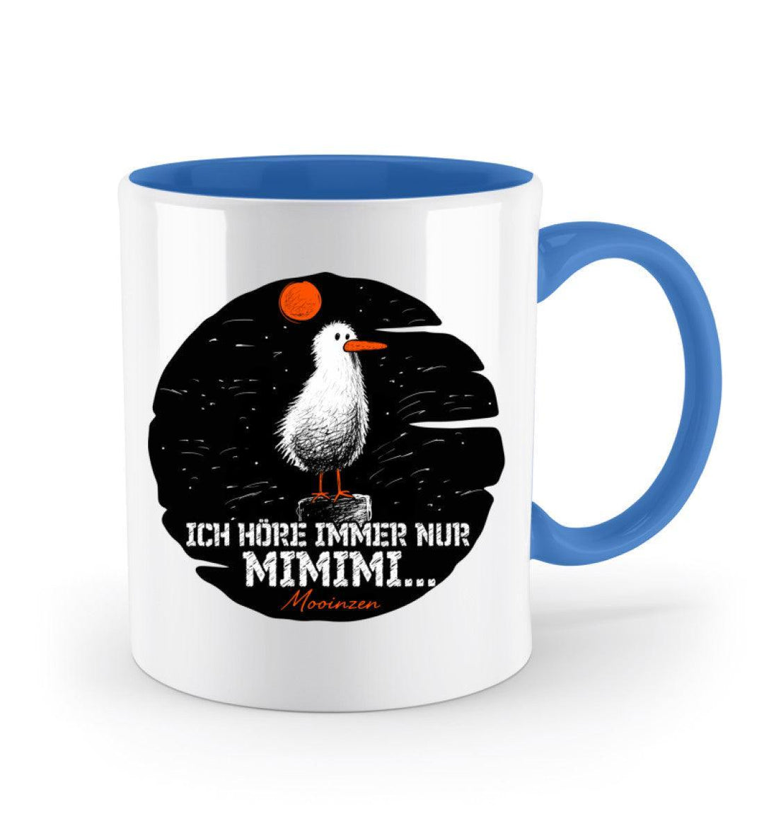 Ich höre immer nur · Keramiktasse Zweifarbig-Keramik Tasse Zweifarbig-Mooinzen