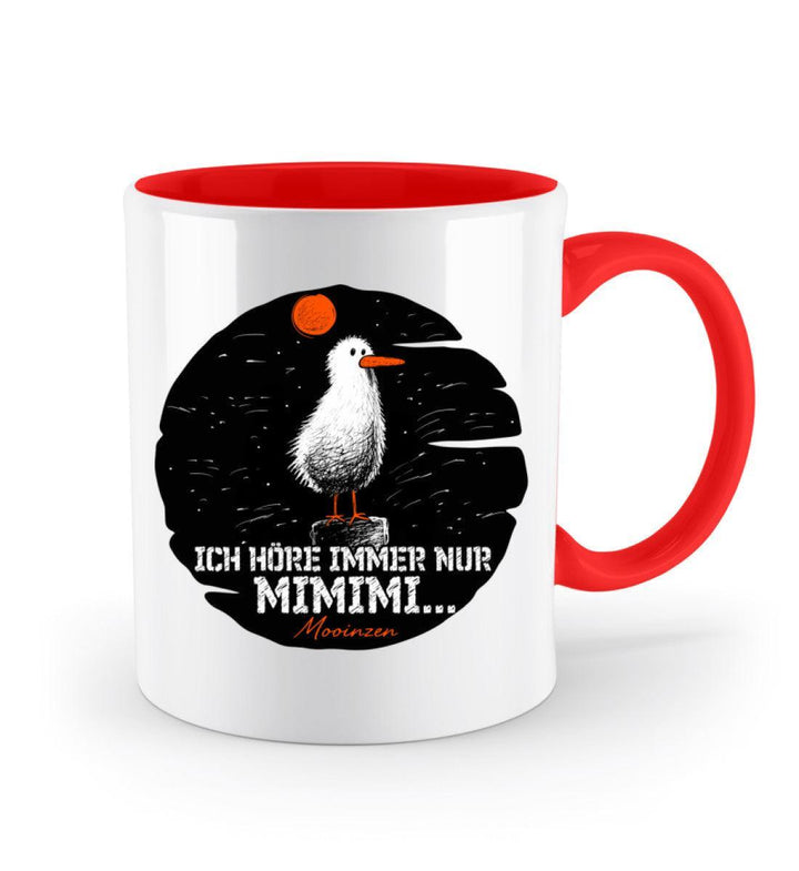 Ich höre immer nur · Keramiktasse Zweifarbig-Keramik Tasse Zweifarbig-Mooinzen