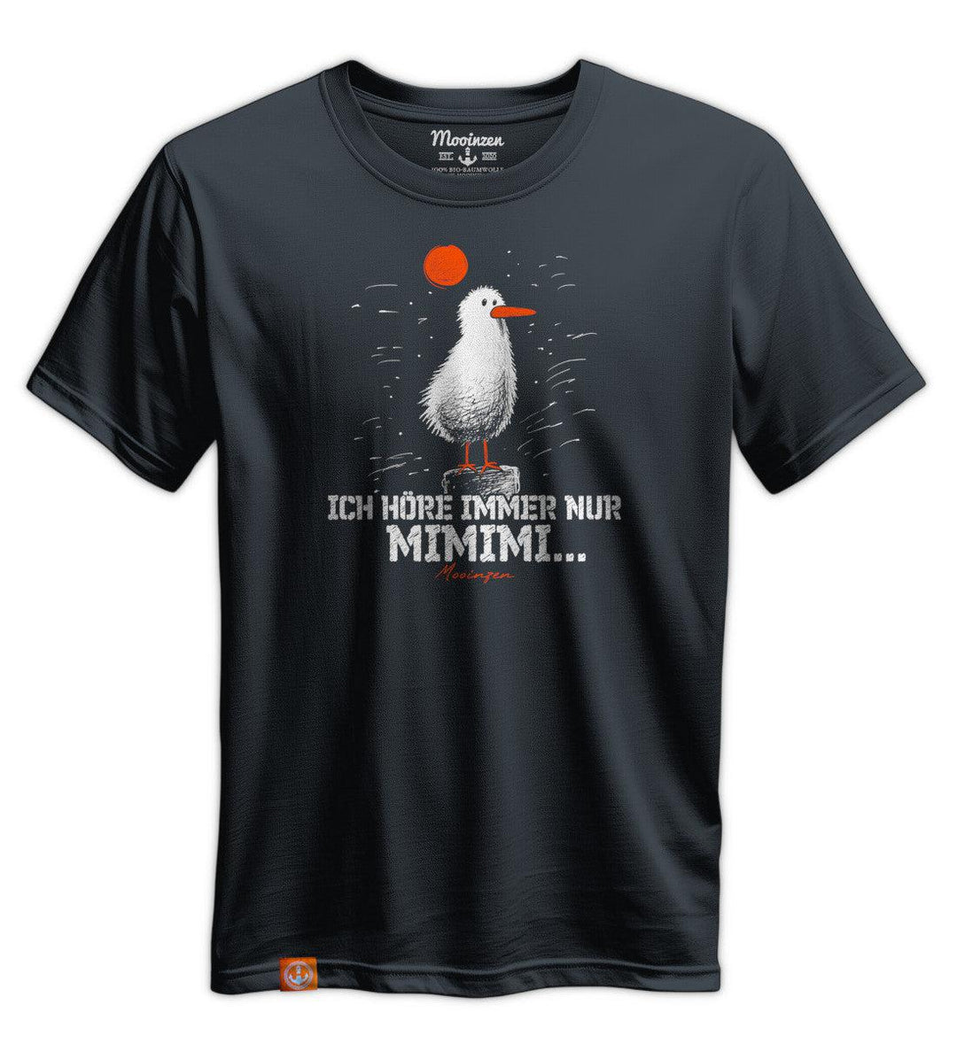 Ich höre immer nur Mimimi · Unisex Premium Bio T-Shirt-Unisex Premium Bio T-Shirt-Mooinzen