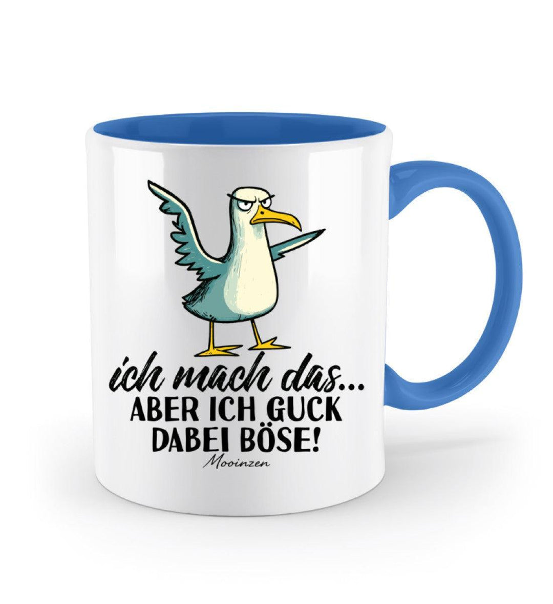 Ich mach das... guck aber böse · Keramiktasse Zweifarbig-Keramik Tasse Zweifarbig-Mooinzen