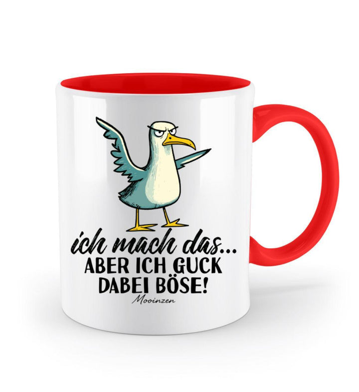 Ich mach das... guck aber böse · Keramiktasse Zweifarbig-Keramik Tasse Zweifarbig-Mooinzen