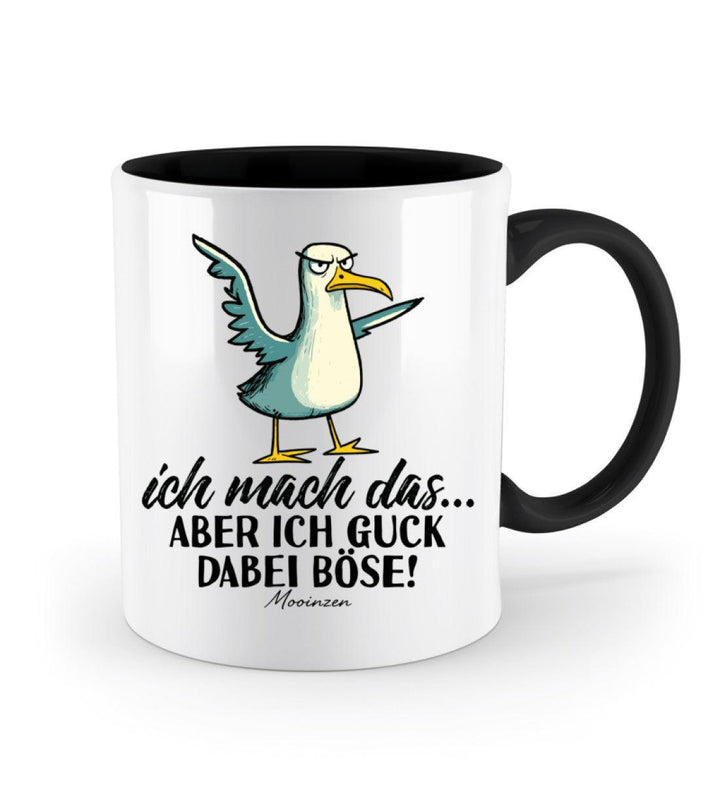 Ich mach das... guck aber böse · Keramiktasse Zweifarbig-Keramik Tasse Zweifarbig-Mooinzen