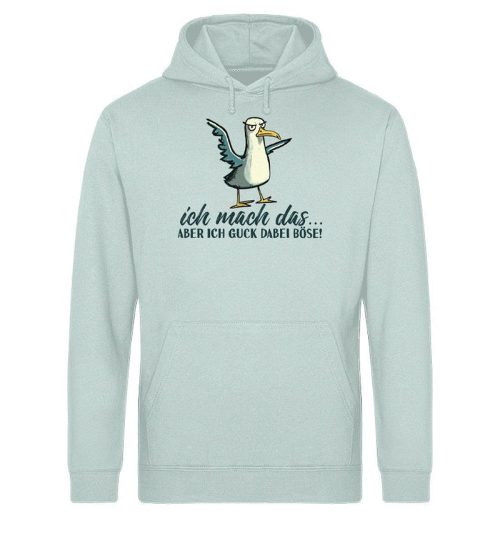 Ich mach das... guck aber böse · Unisex Bio Hoodie-Unisex Bio Hoodie-Caribbean Blue-XS-Mooinzen